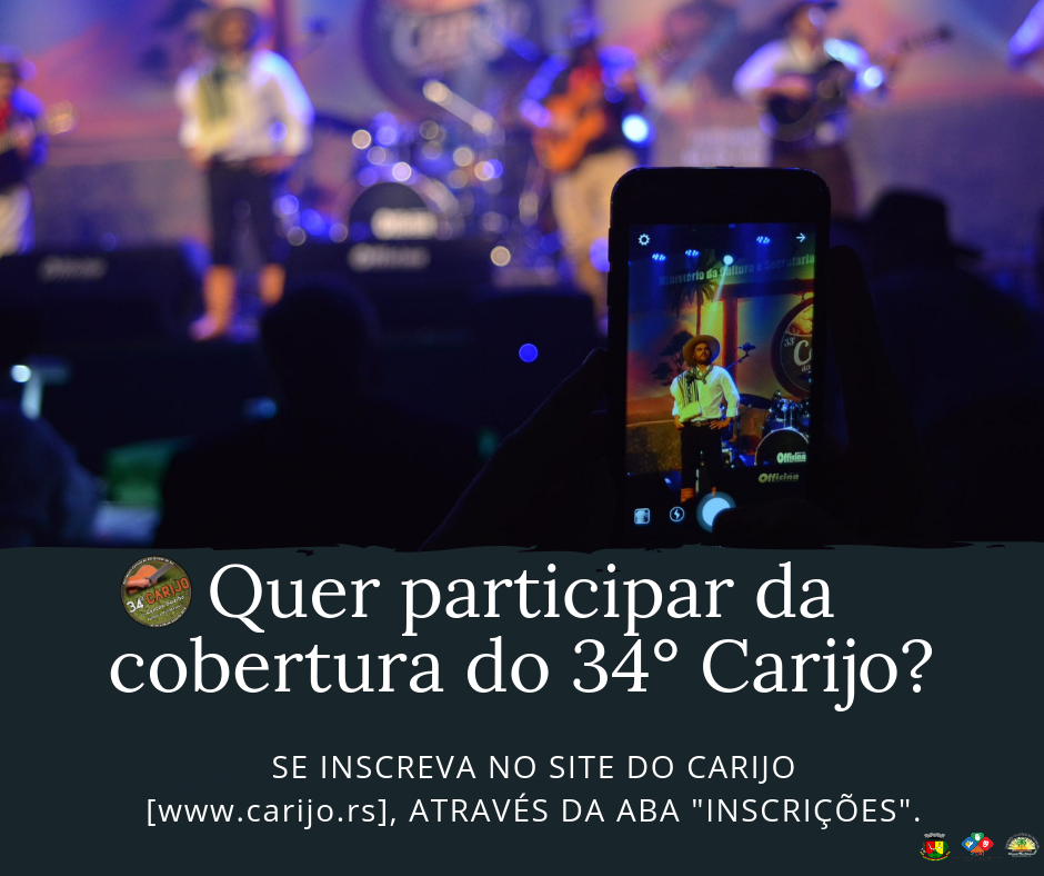 EDITAL DE VOLUNTÁRIOS ASSESSORIA DE IMPRENSA 34°CARIJO DA CANÇÃO GAÚCHA.